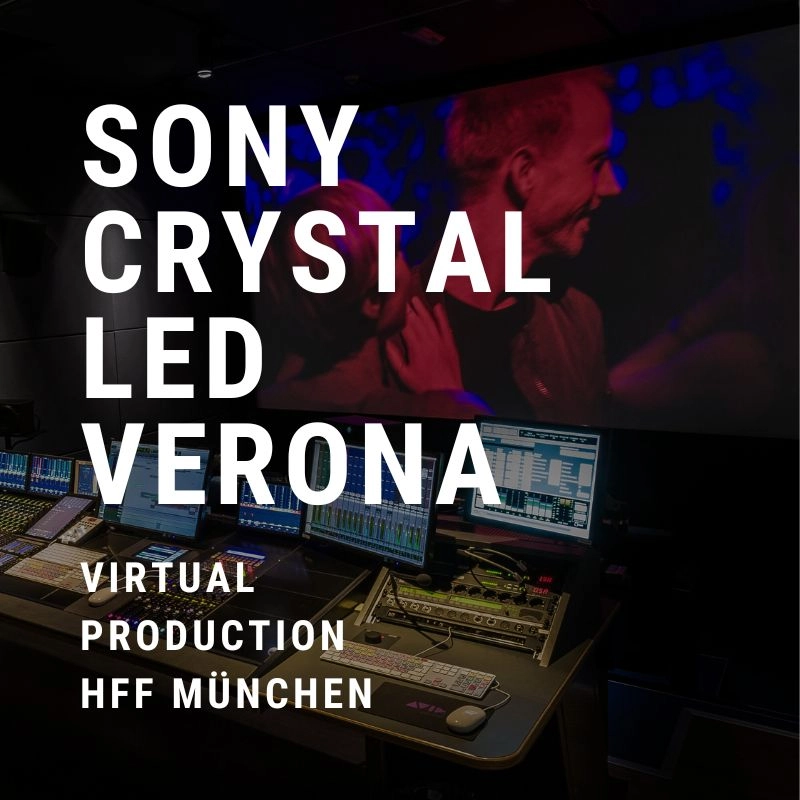 Sony Crystal LED VERONA – Virtual Production – HFF München