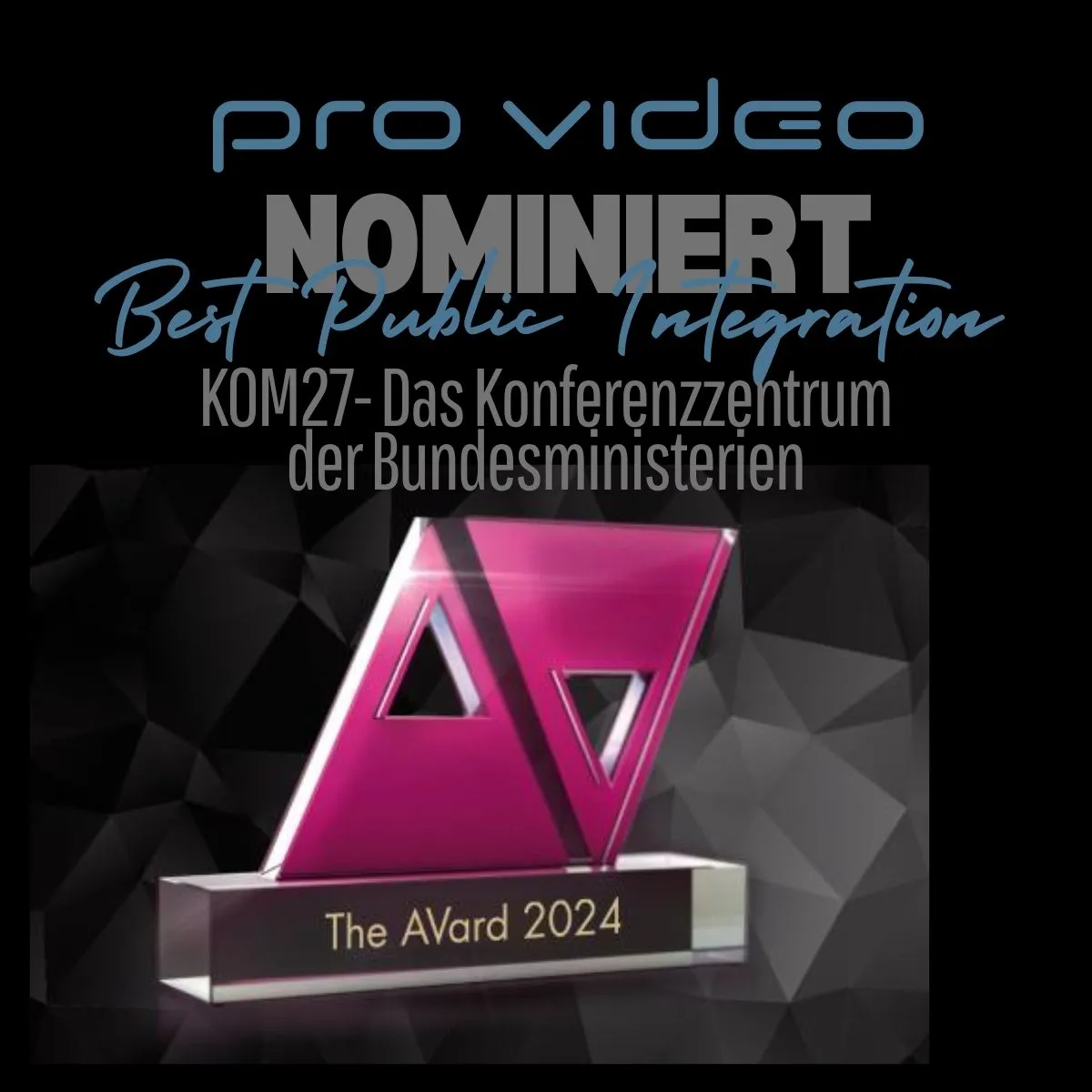 The AVard 2024 Nominierung pro video GmbH - KOM27